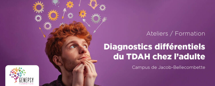 formation professionnelle - Diagnostics différentiels du TDAH chez l'adulte