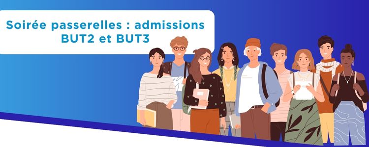 Soirée passerelles : admissions BUT2 / BUT3 & Licences pro