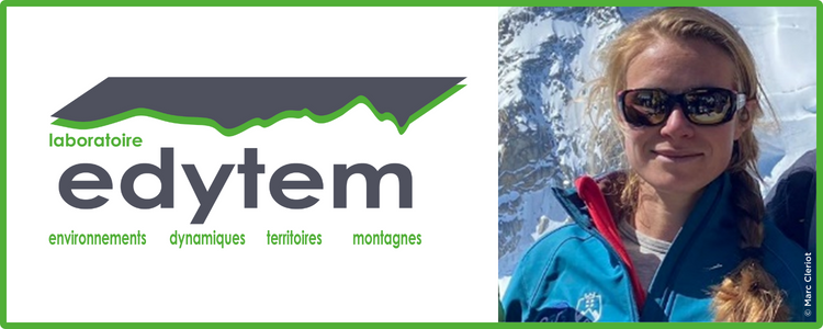 A gauche, le logo du laboratoire EDYTEM, gris et vert, avec un visuel de montagne à l'envers. A droite, un portrait de la chercheuse Florence Magnin, qui porte des lunettes, a ses cheveux tressés, et pose devant un glacier.