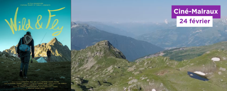 ciné malraux projection du documentaire wild & fly et conférence de marine souchier (carrtel)